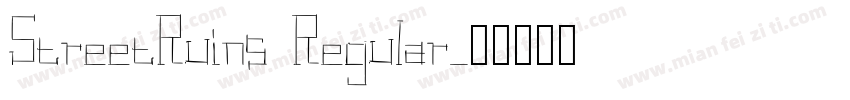 StreetRuins Regular字体转换